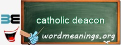 WordMeaning blackboard for catholic deacon